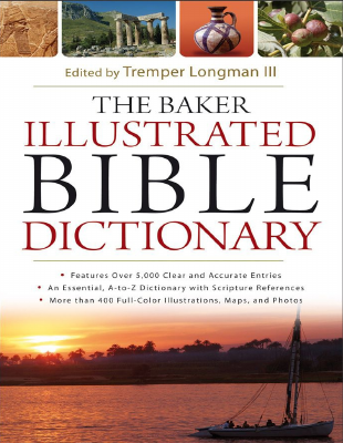 The_Baker_Illustrated_Bible_Dictionary-Baker.pdf